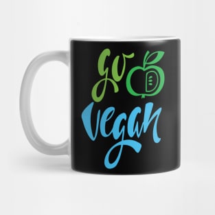 Go Vegan - vegan lifestyle slogan Mug